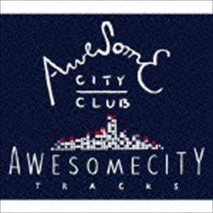 Awesome City Club / Awesome City Tracks [CD]｜starclub
