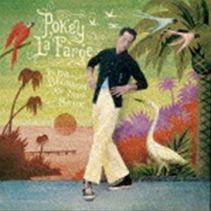 POKEY LAFARGE / IN THE BLOSSOM OF THEIR SHADE [CD]｜starclub