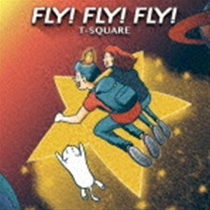 T-SQUARE / FLY! FLY! FLY!（ハイブリッドCD＋DVD） [CD]｜starclub