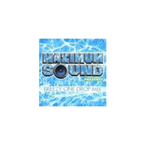 (オムニバス) Maximum Sound presents BREEZY ONE DROP [CD]｜starclub