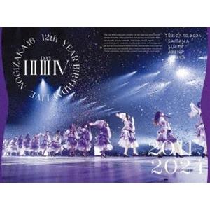 乃木坂46 12th Birthday Live Blu-ray 完全生産限定版