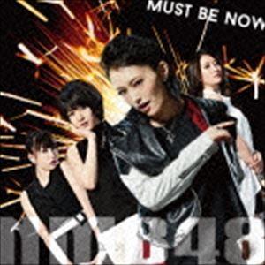 NMB48 / MUST BE NOW（限定盤／Type-A／CD＋DVD） [CD]｜starclub