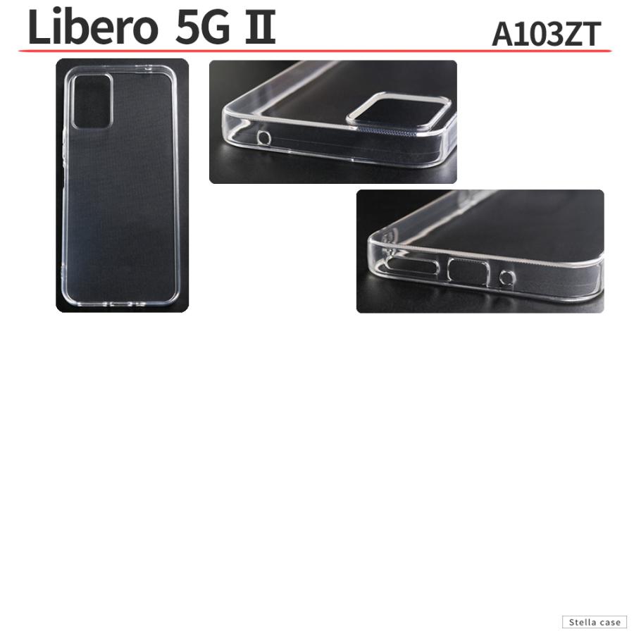 Libero 5G IV III II ケース 耐衝撃 クリア 透明 A302ZT A103ZT A202ZT ケース カバー リベロ 5G IV III II ケース｜stellacase｜04