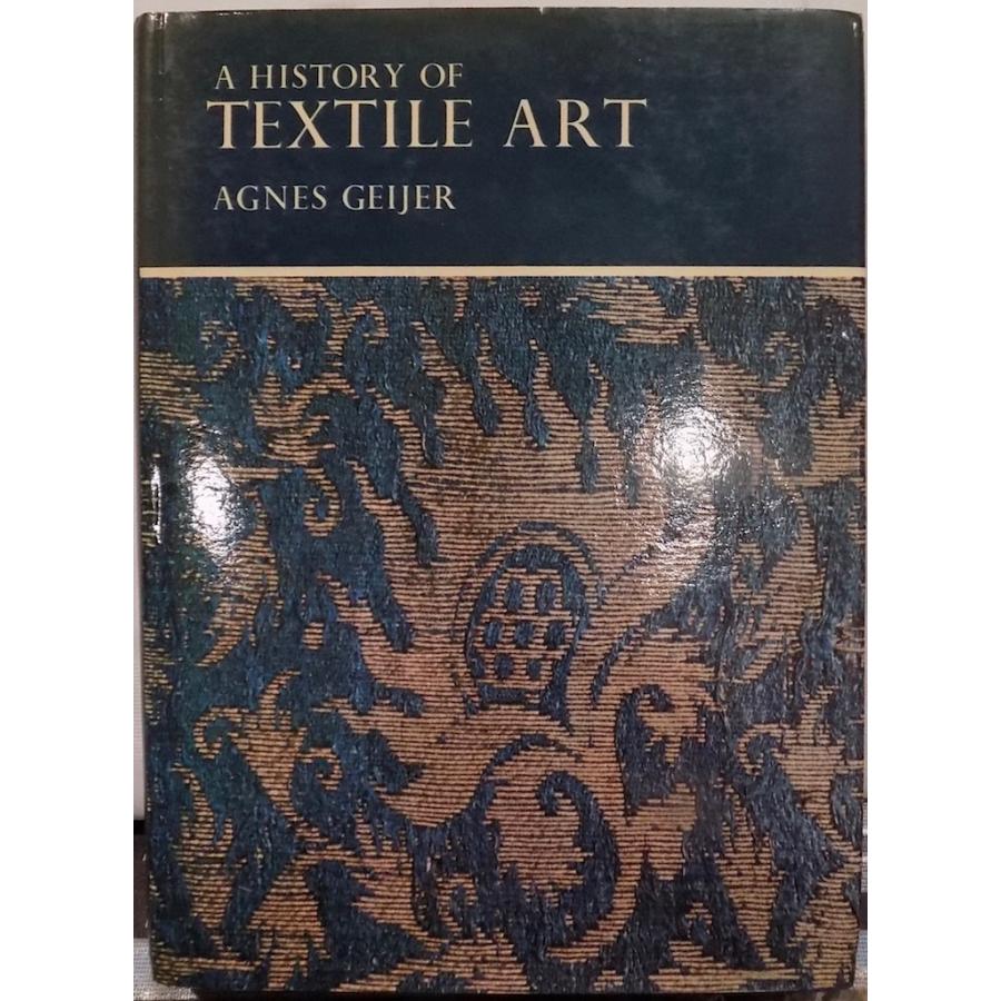 「ヨーロッパの手芸　その歴史と作品」(1974) A History of Textile Art」／Agnes Geijer著／1979年／初版／Sotheby