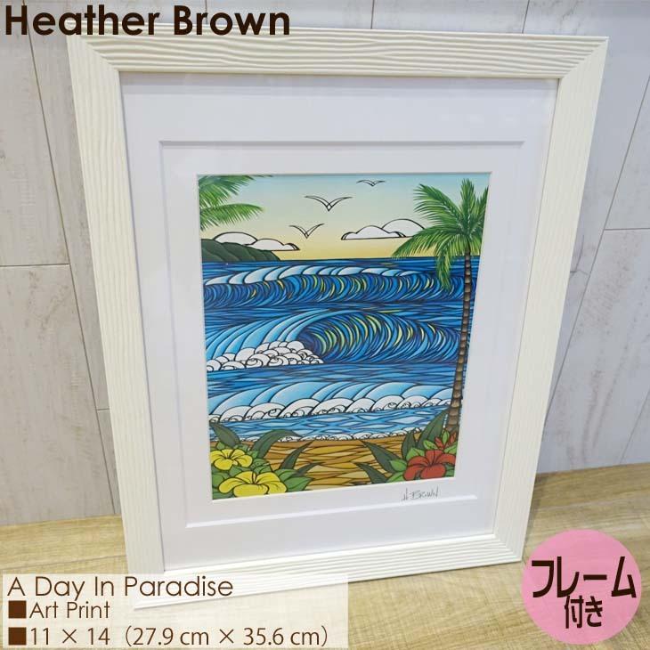 Heather Brown Art Japan ヘザーブラウン A Day In Paradise Art Print アートプリント フレーム付き 額セット 絵画 ハワイ レディース 正規品｜stradiy