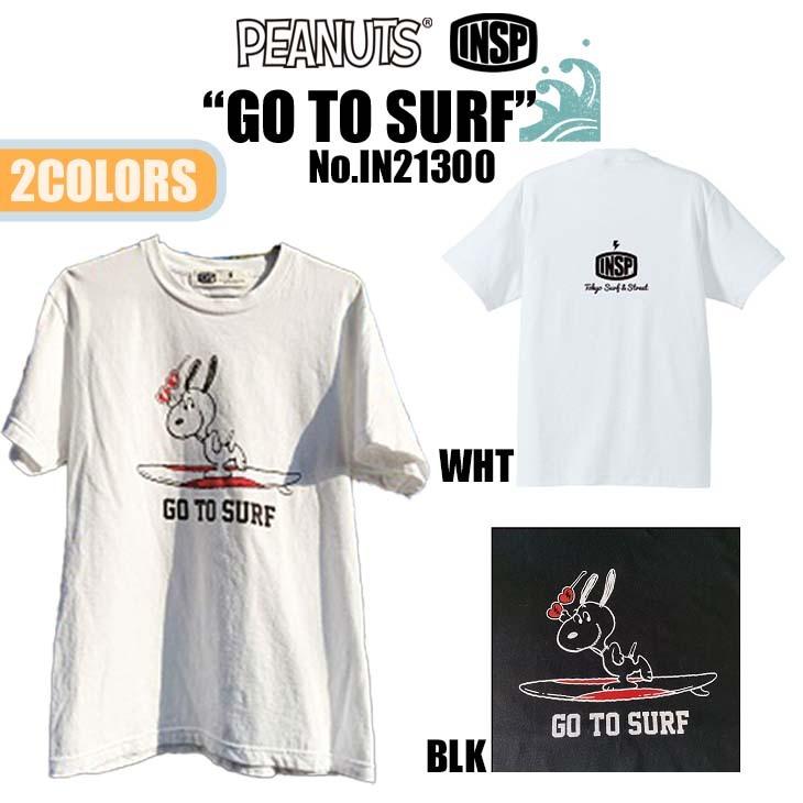 21 INSP インスピ Tシャツ GO TO SURF スヌーピー 半袖 PEANUTS トップス 夏服 ピーナッツ サーフィン ユニセックス 2021年春夏 品番 IN21300 日本正規品｜stradiy