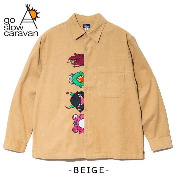 go slow caravan コーデュロイ 長袖シャツ 神出鬼没 モンスター 前立て