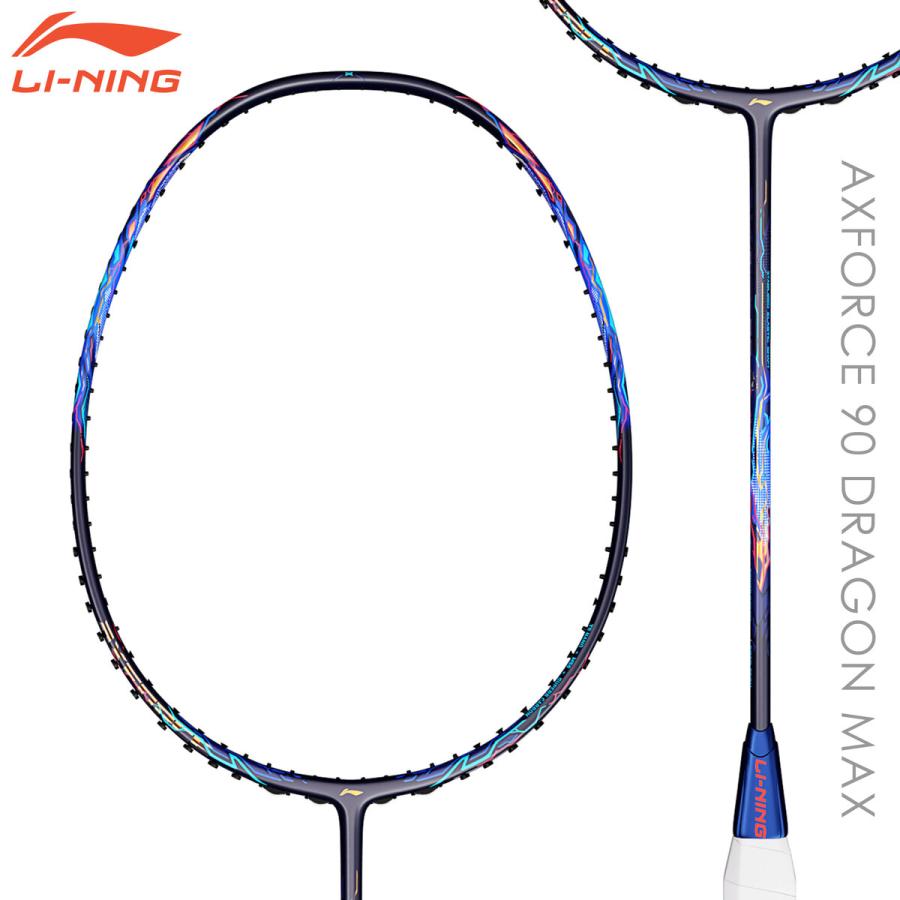 LI-NING AX90DM AXFORCE 90 DRAGON MAX バドミントンラケット LI-NING AX90DM AXFORCE 90 DRAGON MAX バドミントンラケット