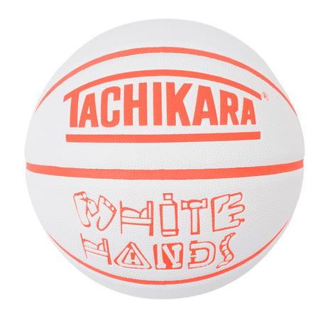 TACHIKARA（タチカラ） （メンズ）バスケットボール 7号球 WHITE HANDS