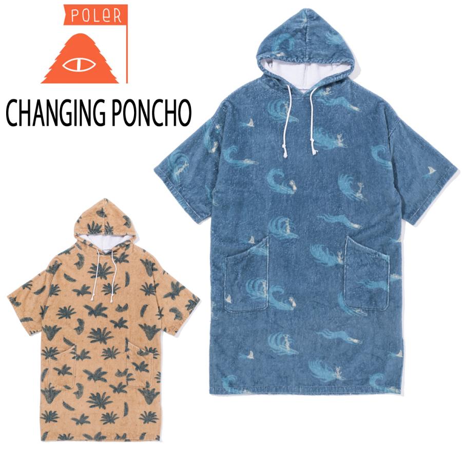 ポンチョ Poler POLeR（ポーラー） ポンチョ POLeR CHANGING PONCHO 2024 SS 春夏 正規