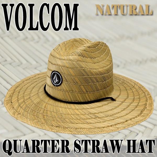 【人気急上昇】 VOLCOM ボルコム QUARTER STRAW HAT ハット 日よけ ストローハット 麦わら帽子 開催中 NATURAL 帽子