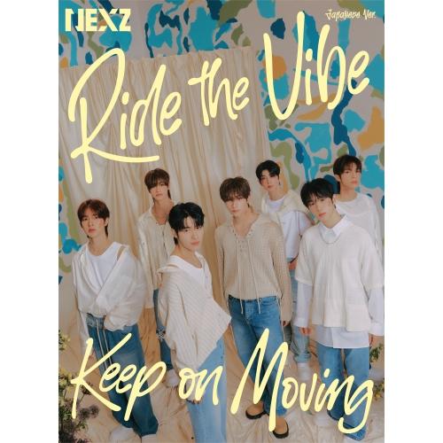 CD / NEXZ Ride the Vibe(Japanese Ver.) Keep on Moving (CD+Blu-ray