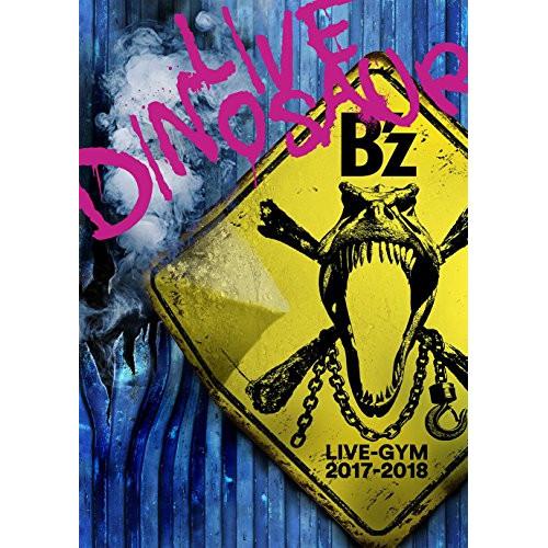 BD/B'z/B'z LIVE-GYM 2017-2018 -LIVE DINOSAUR-(Blu-ray