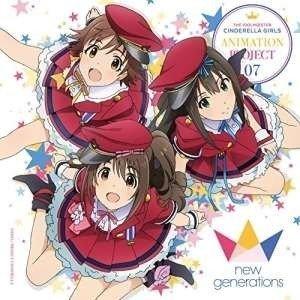 CD/new generations/THE IDOLM＠STER CINDERELLA GIRLS ANIMATION PROJECT 07 できたてEvo! Revo! Generation!｜surprise-flower