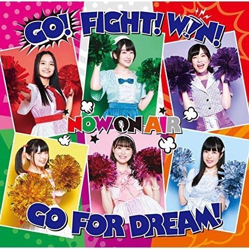【取寄商品】CD/NOW ON AIR/GO! FIGHT! WIN! GO FOR DREAM!｜surprise-flower