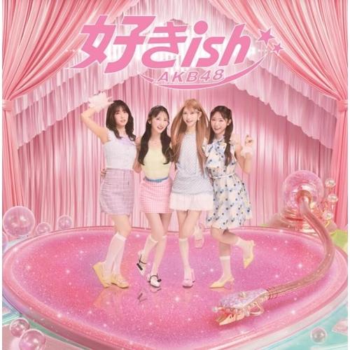 CD/AKB48/好きish (CD+Blu-ray) (初回限定盤 TYPE-B) | ユニバーサルミュージック