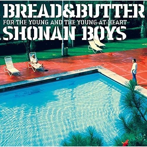 CD/ブレッド&バター/SHONAN BOYS FOR THE YOUNG AND THE YOUNG-AT-HEART (解説歌詞付/ライナーノーツ) (生産限定盤)｜surprise-flower
