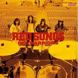 CD/RED WARRIORS/RED SONGS (ライナーノーツ)｜surpriseweb