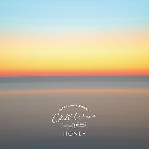 CD/DJ HASEBE/HONEY meets ISLAND CAFE Chill Wave Mixed by DJ HASEBE (紙ジャケット)｜surpriseweb