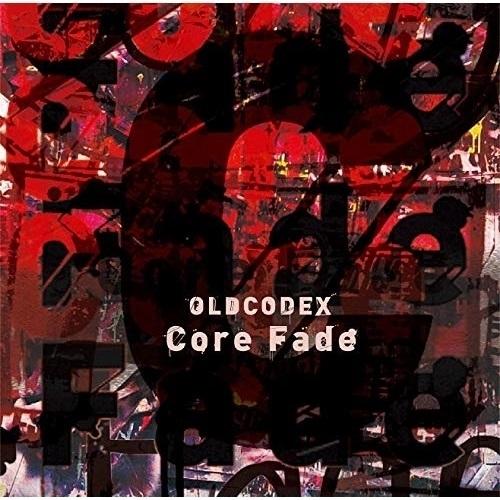 【取寄商品】CD/OLDCODEX/Core Fade (通常盤)｜surpriseweb