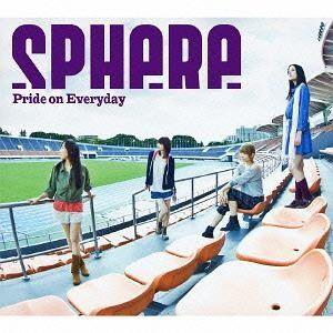 CD/スフィア/Pride on Everyday (CD+DVD) (初回生産限定盤)｜surpriseweb