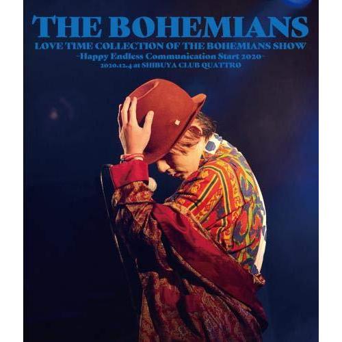 BD/THE BOHEMIANS/LOVE TIME COLLECTION OF THE BOHEMIANS SHOW 〜Happy Endless communication start 2020〜 2020.12.4 at(Blu-ray)｜surpriseweb