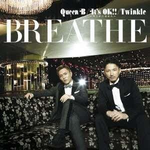 CD/BREATHE/Queen B/It's OK!! 〜キミがいるから〜/Twinkle｜surpriseweb