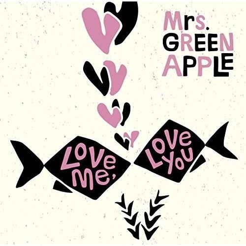 CD/Mrs.GREEN APPLE/Love me, Love you (通常盤)｜surpriseweb