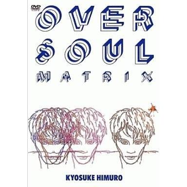 中古邦楽DVD 氷室京介 / OVER SOUL MATRIX