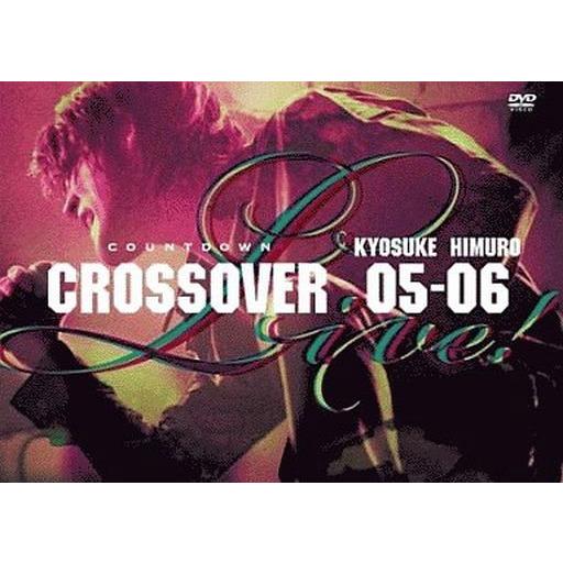氷室京介/カウントダウンライブ クロスオーバー DVD　中古 中古邦DVD 氷室京介 / カウントダウンライブ CROSSOVER 05-06 1st