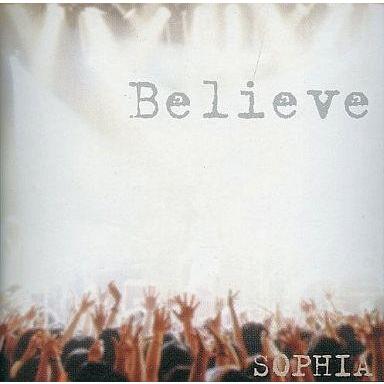 中古邦楽CD SOPHIA / Believe 〜Live Version〜｜suruga-ya