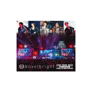 中古邦楽Blu-ray Disc Novelbright / LIVE TOUR 2024-CIRCUS- FINA