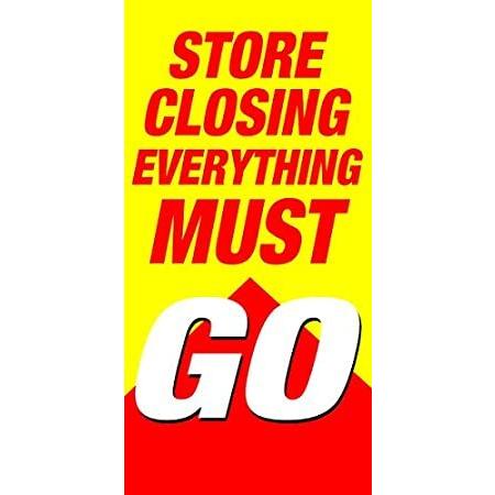 Store　Closing　Everything　Must　Retail　48&quot;h,　Pack　Display　24&quot;w　Go　Sign,　x