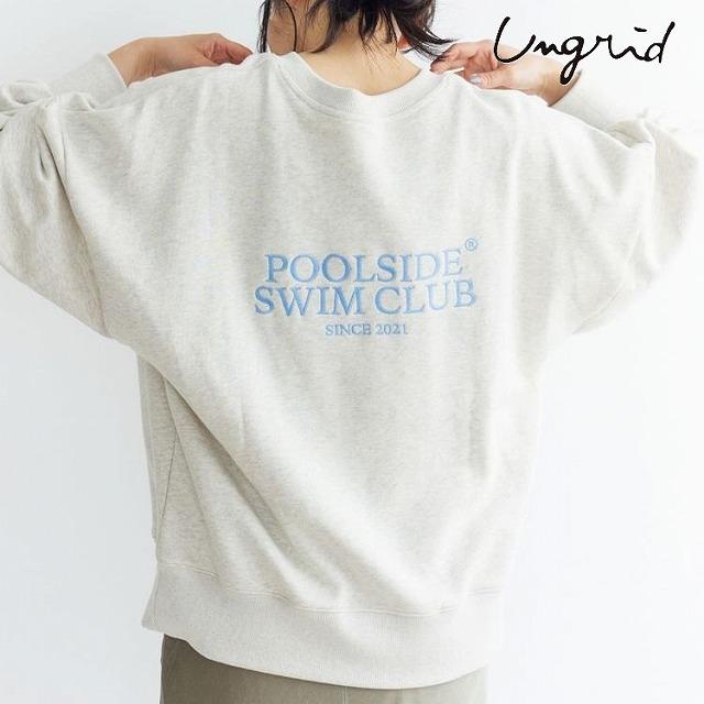 30%OFFセール Ungrid アングリッド トレーナー スウェット POOL SIDE COFFEE別注ルーズスウェット レディース ゆったり 大きめ SALE | Ungrid