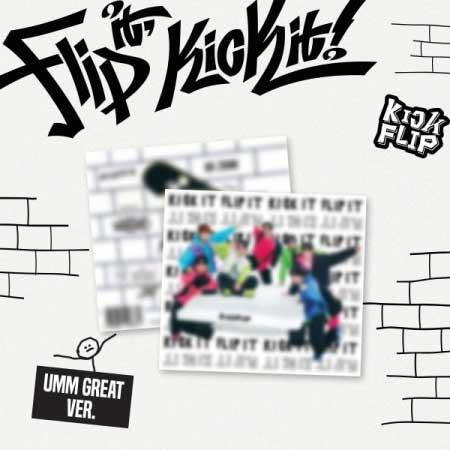 【25/1/20 韓国発売】 KickFlip キックフリップ 1ST MINI Flip it, Kick it! Umm Great ver. 韓国版  LOUD JYP 韓国音楽チャート反映 送料無料（Yahoo!・takaranoshima Yahoo!店）