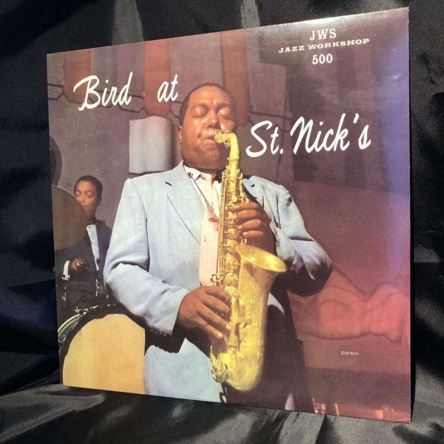 CHARLIE PARKER / Bird At St. Nick