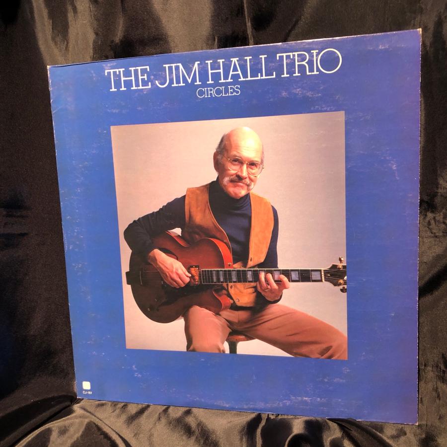 The Jim Hall Trio / Circles LP Concord Jazz : tatsuda records