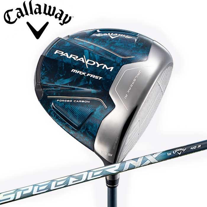 キャロウェイ PARADYM MAX FASTドライバー 純正SPEEDER NX 40 Callaway 