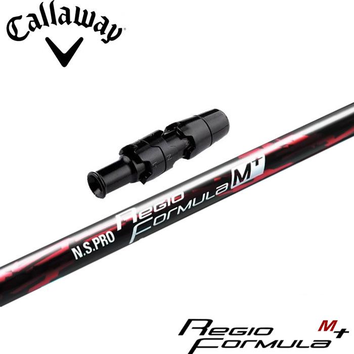 Callaway - 染風ですNS.POR   Ｒegio  Formuia M+  55Ｒです Callaway キャロウェイ用スリーブ付シャフト 日本シャフト