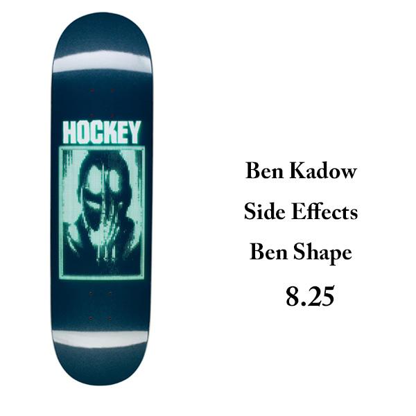 HOCKEY SKATEBOARDS DECK ホッケー デッキ 8.25インチ Ben Kadow Side