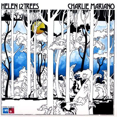 CHARLIE MARIANO/Helen 12 Trees (1976) (チャーリー・マリアーノ/USA,UK,German)｜thirdear