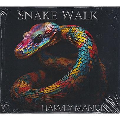 HARVEY MANDEL/Snake Walk (2025/20th) (ハーヴェイ・マンデル/USA) | 