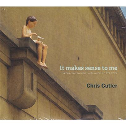 CHRIS CUTLER/It Makes Sense To Me(2CD) (1972-2022/Comp.) (クリス・カトラー/UK) | 