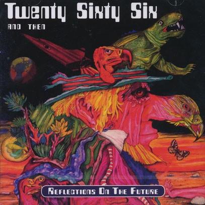 TWENTY SIXTY SIX AND THEN/Reflections On The Future(2CD) (1972/only) (2066＆ゼン/German,UK) | 