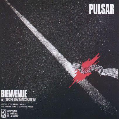 PULSAR/Bienvenue Au Conseil D'administration (1981/4th) (パルサー/France) | 