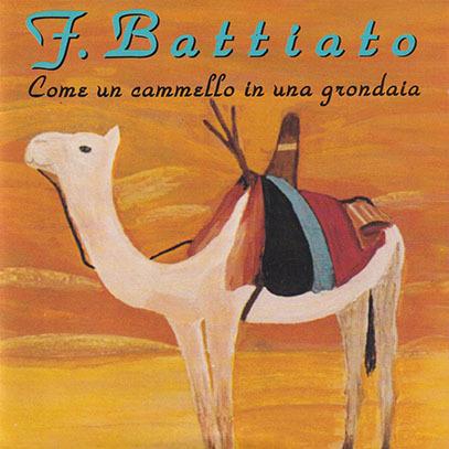 FRANCO BATTIATO/Come Un Camello In Una Grondaia (1991/18th) (フランコ・バッティアート/Italy)｜thirdear