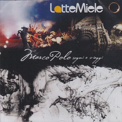 LATTE MIELE/Marco Polo: sogni e viaggi (2009/4th) (ラッテ・ミエーレ/Italy) | 