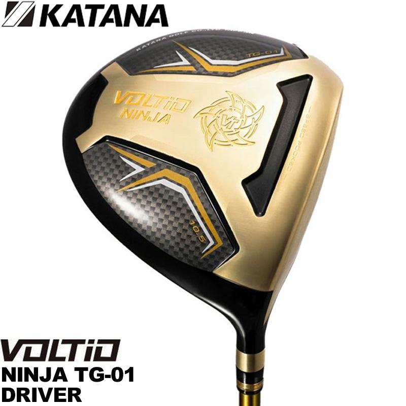 KATANA カタナ VOLTIO NINJA TG-01 ドライバー TOUR AD VJ-5装着【新品】ボルティオ ヴォルティオ D 1W DR メンズ レディース シニア KATANA GOLF（カタナゴルフ） KATANA カタナ VOLTIO NINJA TG-01