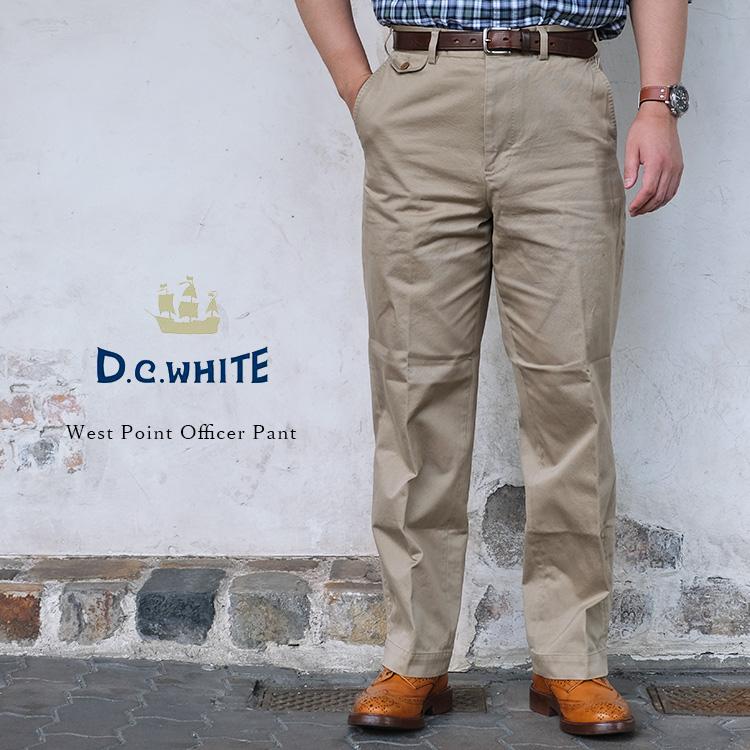 D.C.WHITE ディーシーホワイト West Point Officer Pant ウエスト