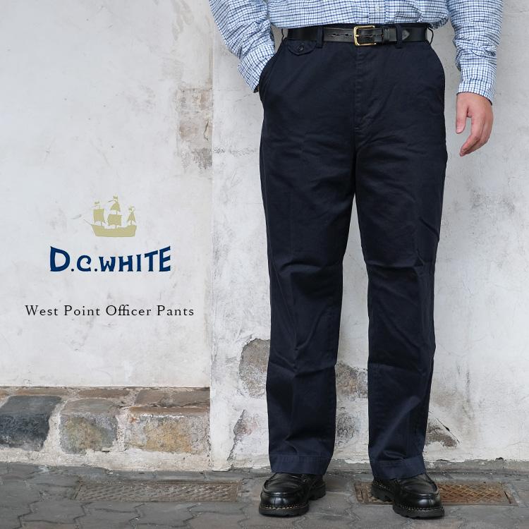 D.C.WHITE ディーシーホワイト West Point Officer Pant ウエスト
